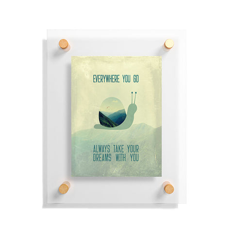 Belle13 Always Take Your Dreams With You Floating Acrylic Print