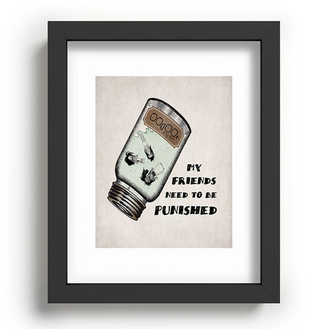 Belle13 My Friends Need To Be Punished Recessed Framing Rectangle