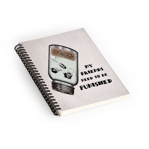 Belle13 My Friends Need To Be Punished Spiral Notebook