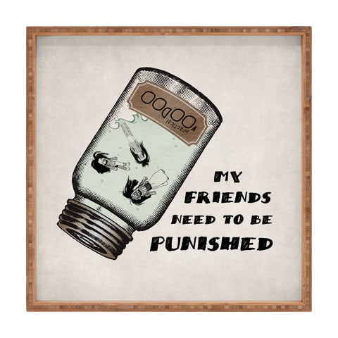 Belle13 My Friends Need To Be Punished Square Tray