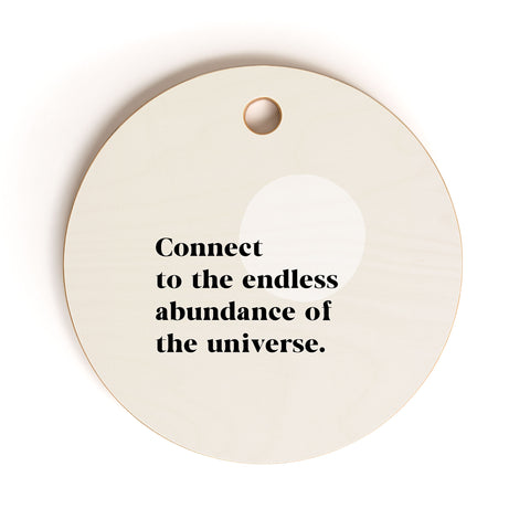 Bohomadic.Studio Connect To The Universe Inspirational Quote Cutting Board Round