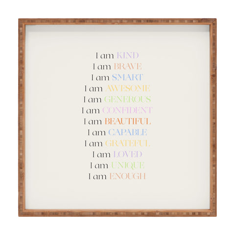 Bohomadic.Studio I Am Kind Smart Loved Daily A Square Tray