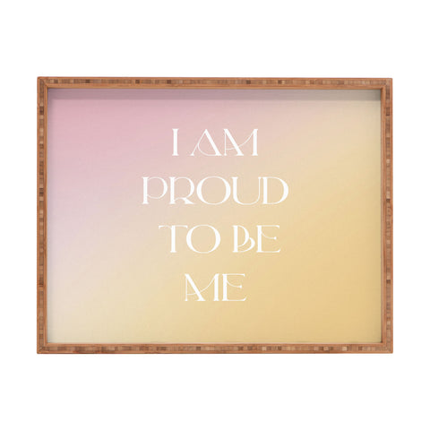 Bohomadic.Studio I Am Proud To Be ME Body Positivity Rectangular Tray