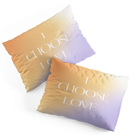 Bohomadic.Studio I Choose Love Motivational Pillow Shams