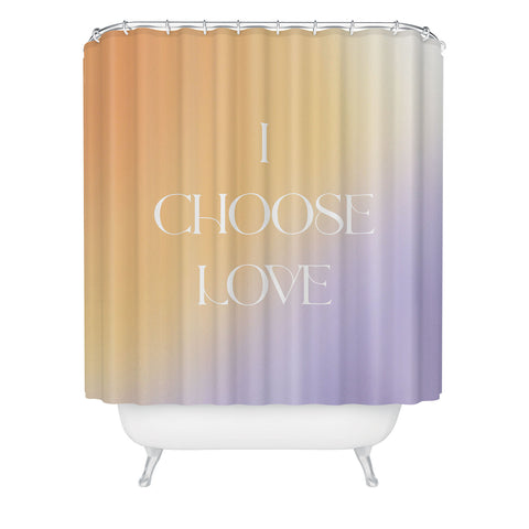 Bohomadic.Studio I Choose Love Motivational Shower Curtain