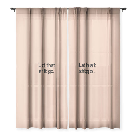 Bohomadic.Studio Let That Shit Go Quote Typog Sheer Non Repeat