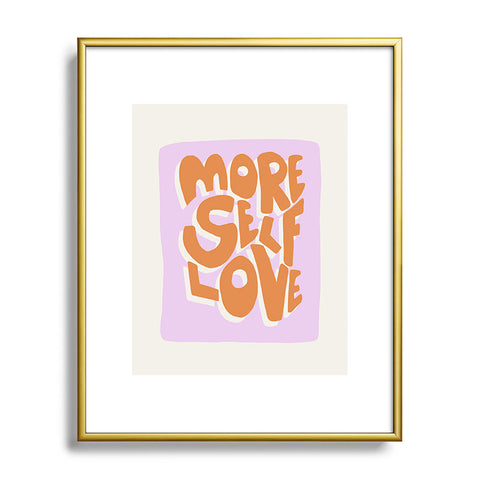 Bohomadic.Studio Modern More Self Love Quote Metal Framed Art Print