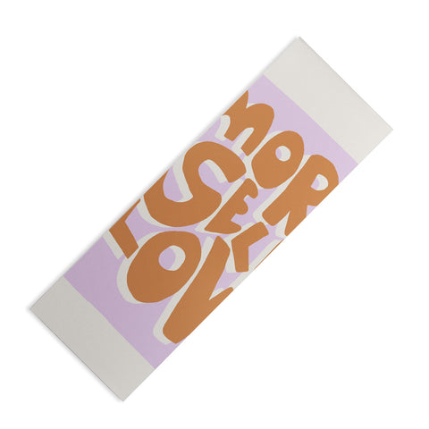 Bohomadic.Studio Modern More Self Love Quote Yoga Mat