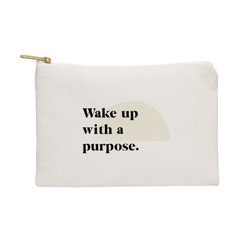Bohomadic.Studio Wake Up With A Purpose Motivational Quote Pouch