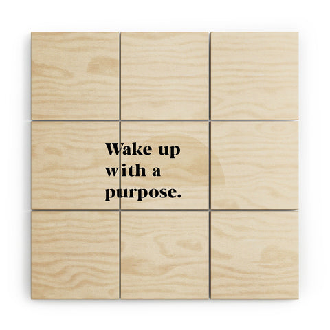 Bohomadic.Studio Wake Up With A Purpose Motivational Quote Wood Wall Mural