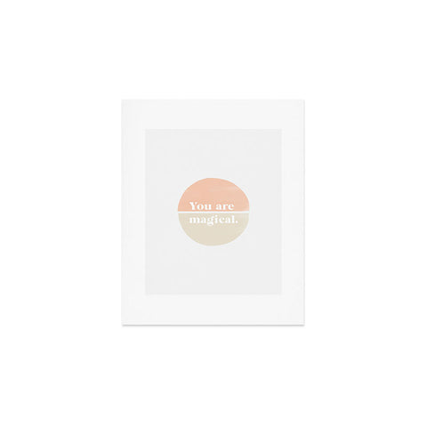 Bohomadic.Studio You Are Magical Soft Pink Art Print