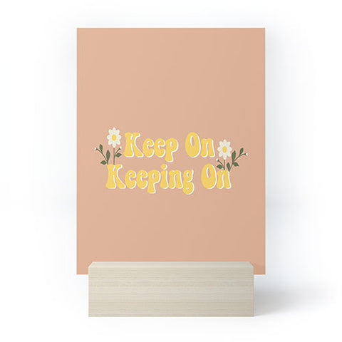 camilleallen Keep on keeping on Mini Art Print