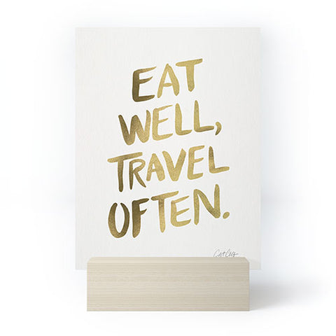 Cat Coquillette Eat Well Travel Often Gold Mini Art Print
