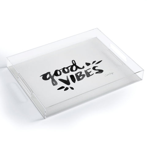 Cat Coquillette Good Vibes Black Ink Acrylic Tray