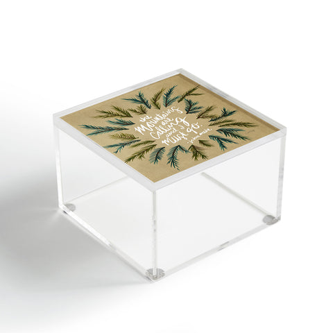 Cat Coquillette Mountains Calling Acrylic Box