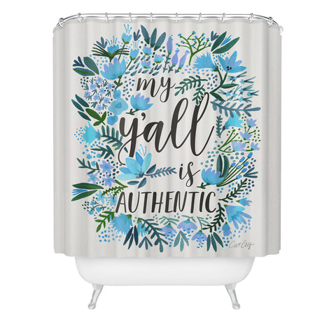 Cat Coquillette My Yall Is Authentic Shower Curtain