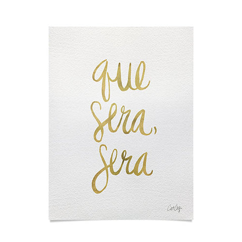 Cat Coquillette Que Sera Sera Gold Poster