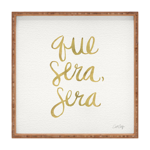 Cat Coquillette Que Sera Sera Gold Square Tray