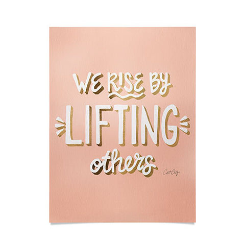 Cat Coquillette We Rise By Lifting Others Blush and Gold Poster