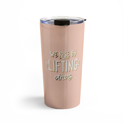 Cat Coquillette We Rise By Lifting Others Blush and Gold Travel Mug