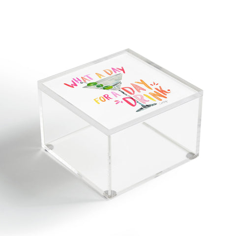 Cat Coquillette What a Day for a Day Drink Acrylic Box