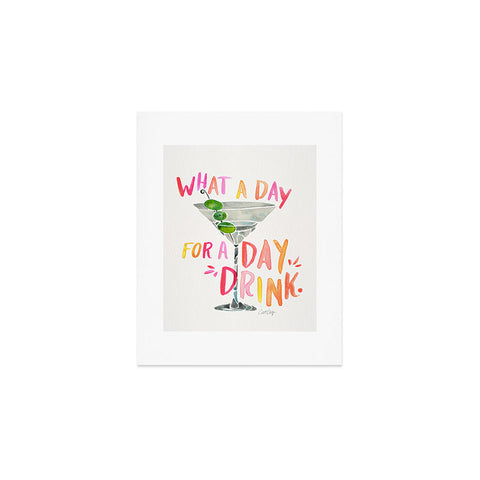 Cat Coquillette What a Day for a Day Drink Art Print