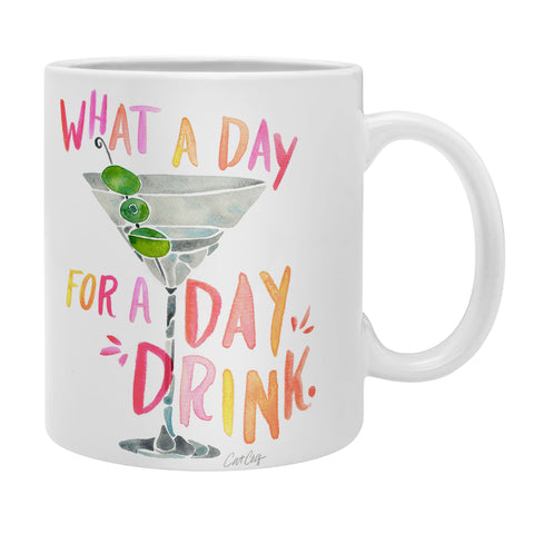 Cat Coquillette What a Day for a Day Drink Coffee Mug