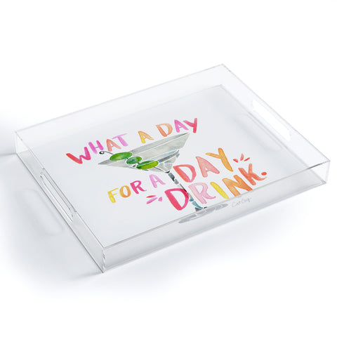 Cat Coquillette What a Day for a Day Drink Acrylic Tray