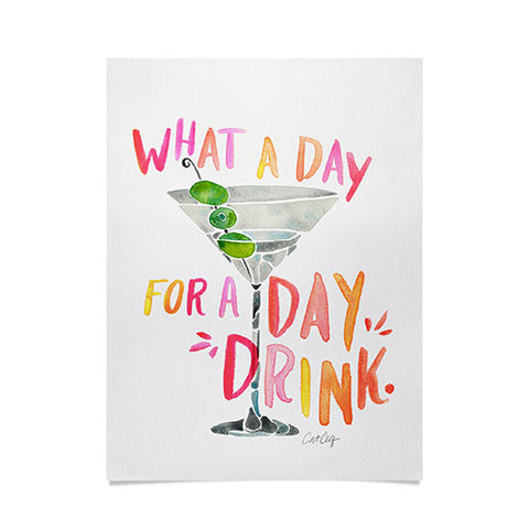 Cat Coquillette What a Day for a Day Drink Poster