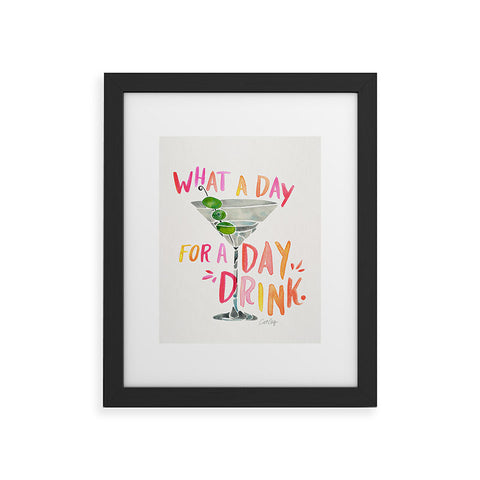 Cat Coquillette What a Day for a Day Drink Framed Art Print