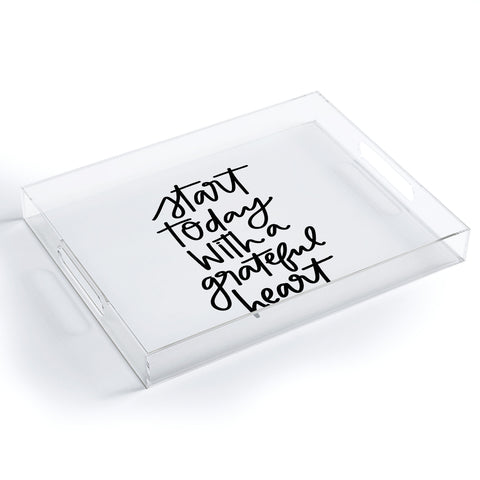Chelcey Tate A Grateful Heart Acrylic Tray