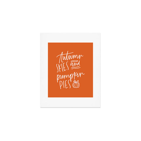 Chelcey Tate Autumn Skies And Pumpkin Pies Orange Art Print