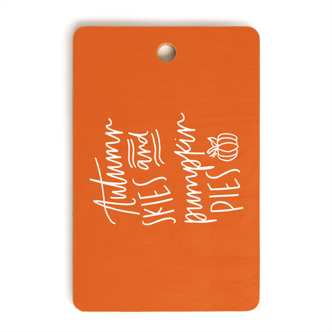 Chelcey Tate Autumn Skies And Pumpkin Pies Orange Cutting Board Rectangle