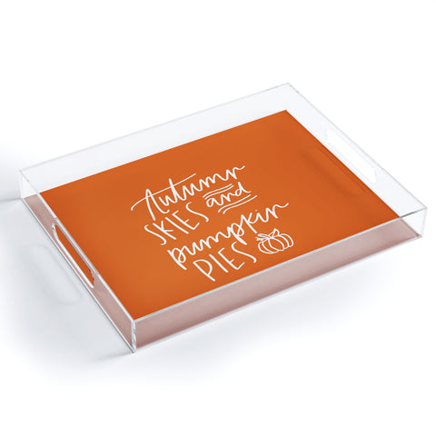 Chelcey Tate Autumn Skies And Pumpkin Pies Orange Acrylic Tray