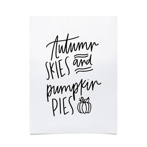 Chelcey Tate Autumn Skies And Pumpkin Pies Poster