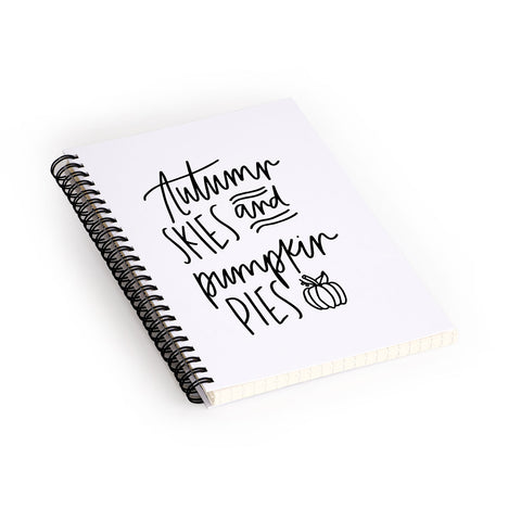 Chelcey Tate Autumn Skies And Pumpkin Pies Spiral Notebook