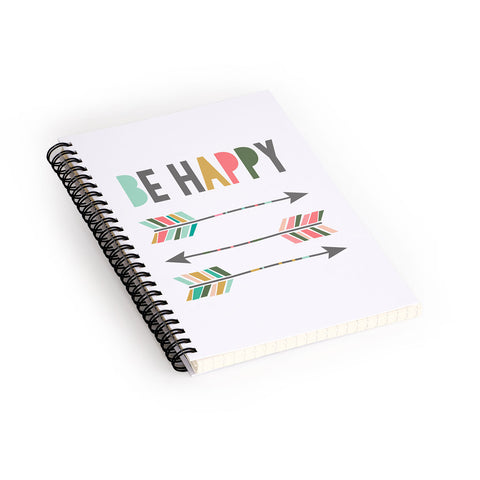 Chelcey Tate Be Happy Spiral Notebook