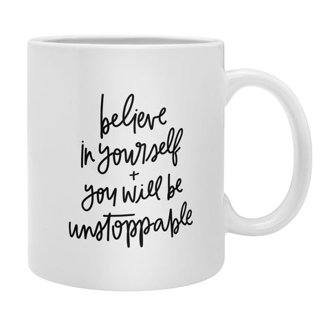 Chelcey Tate Be Unstoppable BW Coffee Mug
