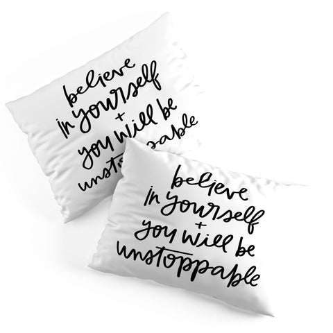 Chelcey Tate Be Unstoppable BW Pillow Shams