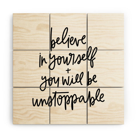 Chelcey Tate Be Unstoppable BW Wood Wall Mural