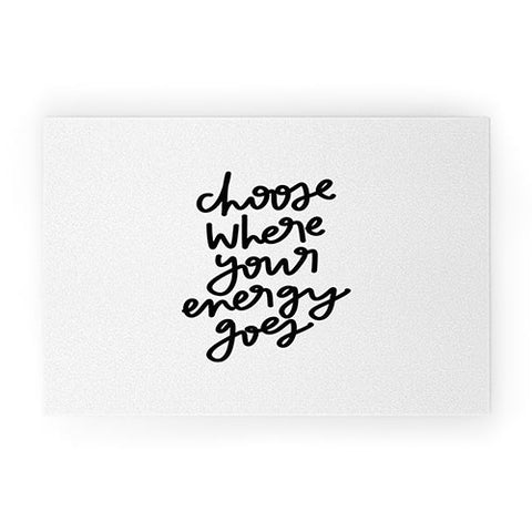 Chelcey Tate Choose Where Your Energy Goes BW Welcome Mat