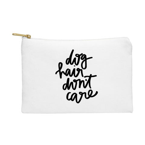 Chelcey Tate Dog Hair Dont Care Pouch