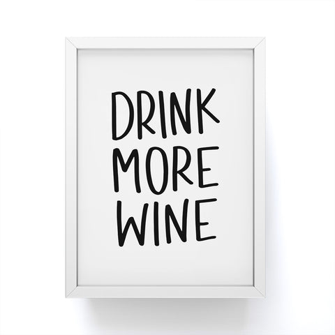Chelcey Tate Drink More Wine Framed Mini Art Print