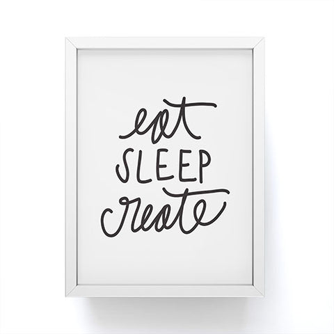 Chelcey Tate Eat Sleep Create Framed Mini Art Print