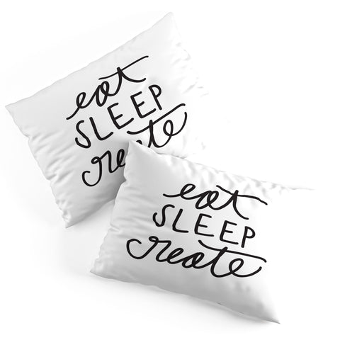 Chelcey Tate Eat Sleep Create Pillow Shams