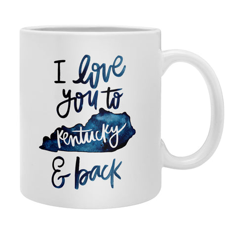 Chelcey Tate I Love You to Kentucky and Back Coffee Mug