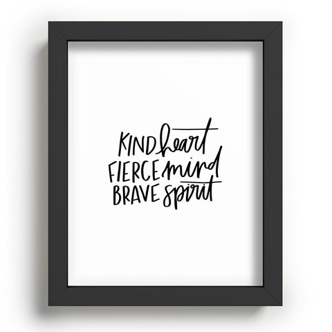 Chelcey Tate Kind Heart Fierce Mind Brave Spirit Recessed Framing Rectangle