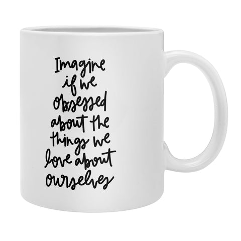 Chelcey Tate Love Yourself BW Coffee Mug