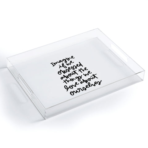 Chelcey Tate Love Yourself BW Acrylic Tray