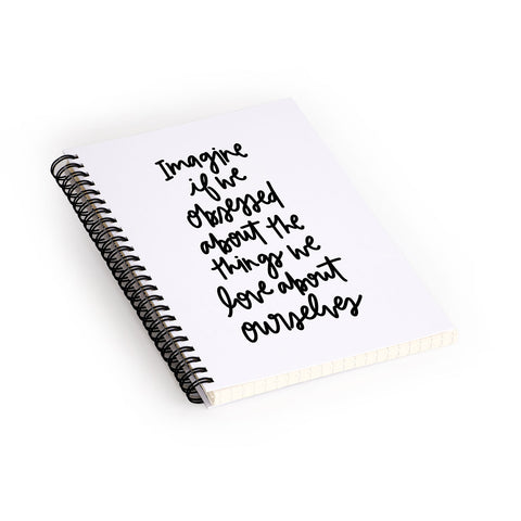 Chelcey Tate Love Yourself BW Spiral Notebook